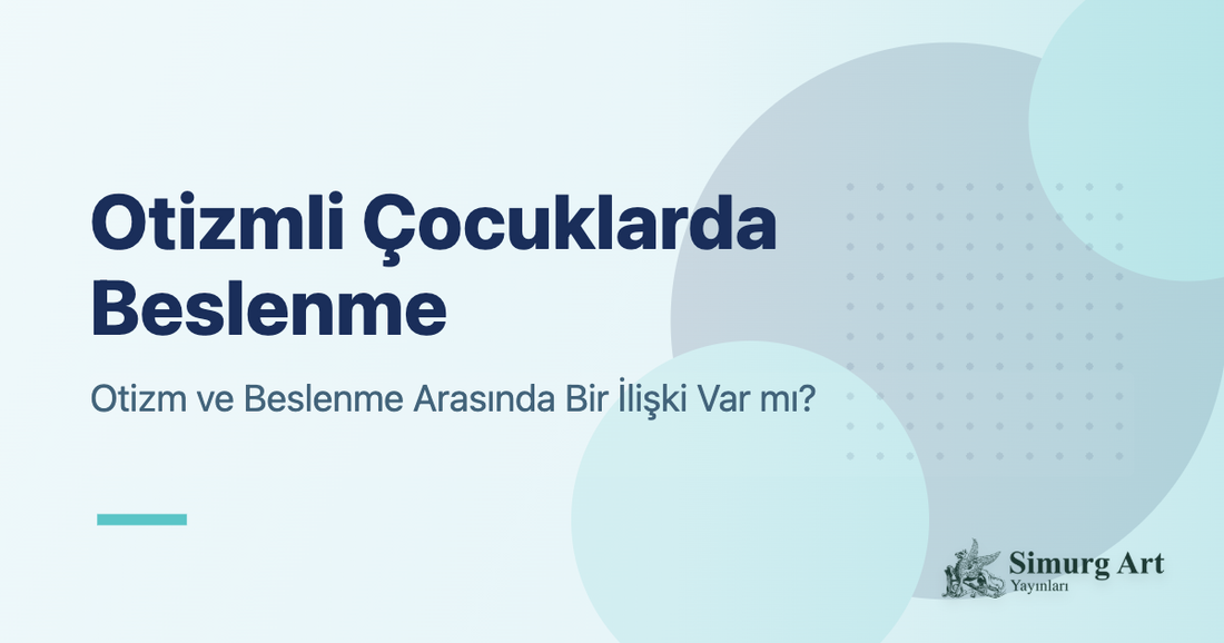 Otizmli Çocuklarda Beslenme