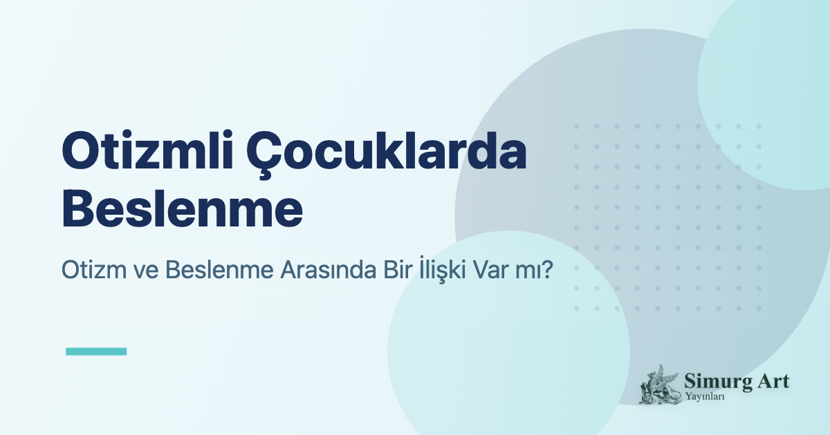 Otizmli Çocuklarda Beslenme