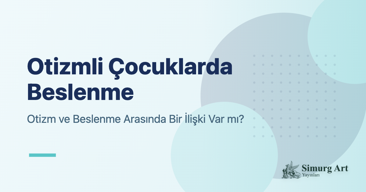 Otizmli Çocuklarda Beslenme
