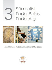 “3 Sürrealist, 3 Farklı Bakış, 3 Farklı Algı”
