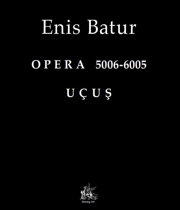 OPERA 5006-6005 - Uçuş - Enis Batur