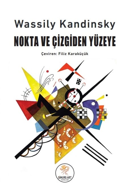 Wassily Kandinsky - NOKTA VE ÇİZGİDEN YÜZEYE
