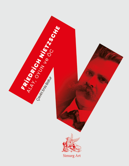 ALAY, OYUN ve ÖC :: F.NİETZSCHE / Çev. Enis Batur
