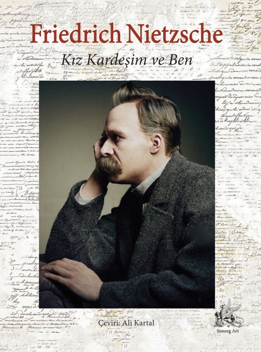 Friedrich Nietzsche :: Ben ve Kız Kardeşim