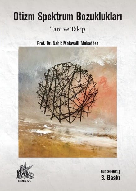Otizm Spektrum Bozuklukları :: Prof. Dr. Nahit Motavalli