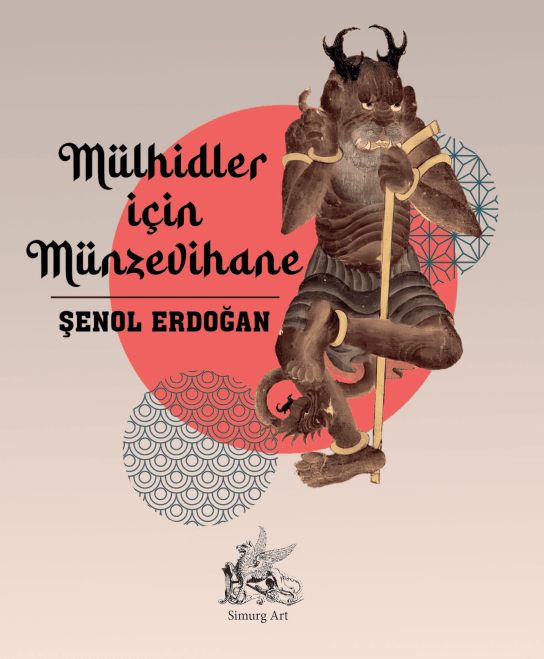 Mülhidler İçin Münzevihane - Şenol Erdoğan