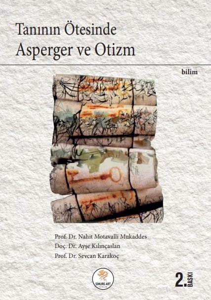 Tanının Ötesinde Otizm ve Asperger / 2. Baskısı Çıktı