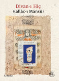 Hallac-ı Mansur’un Bütün Şiirleri: Divan-ı Hiç