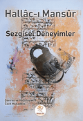 HALLAC-I MANSUR “SEZGİSEL DENEYİMLER”