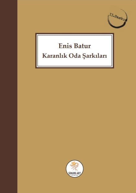 KARANLIK ODA ŞARKILARI ( 2. Baskısı ) – ENİS BATUR