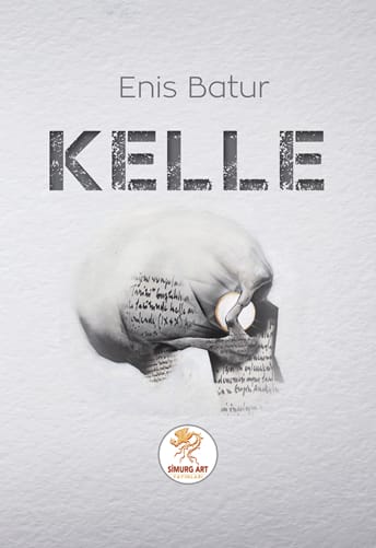 KELLE / Tıpkı Basım / Enis Batur