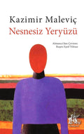 Nesnesiz Yeryüzü :: Kazimir Maleviç