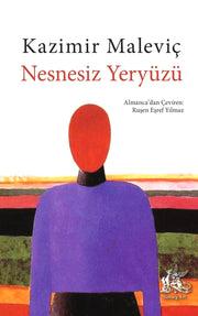 Nesnesiz Yeryüzü - Kazimir Maleviç