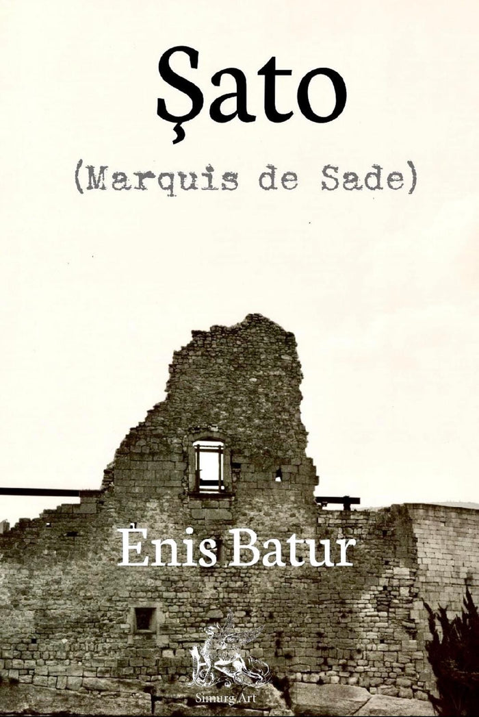 Şato (Marquis de Sade) - Enis Batur