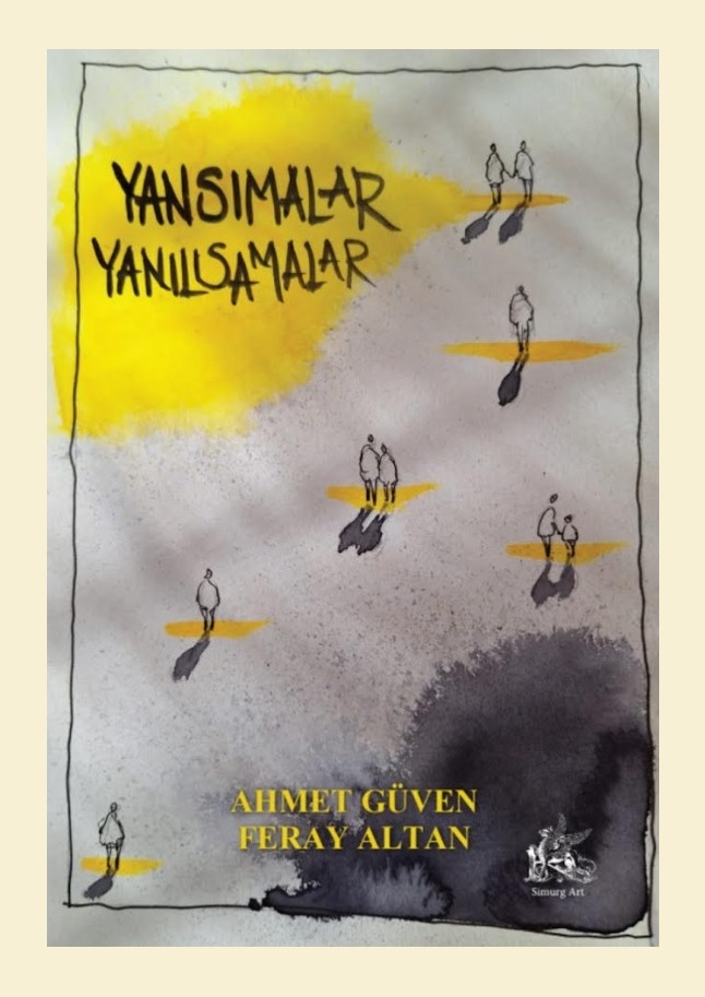 Yansımalar & Yanılsamalar :: Ahmet Güven-Feray Altan
