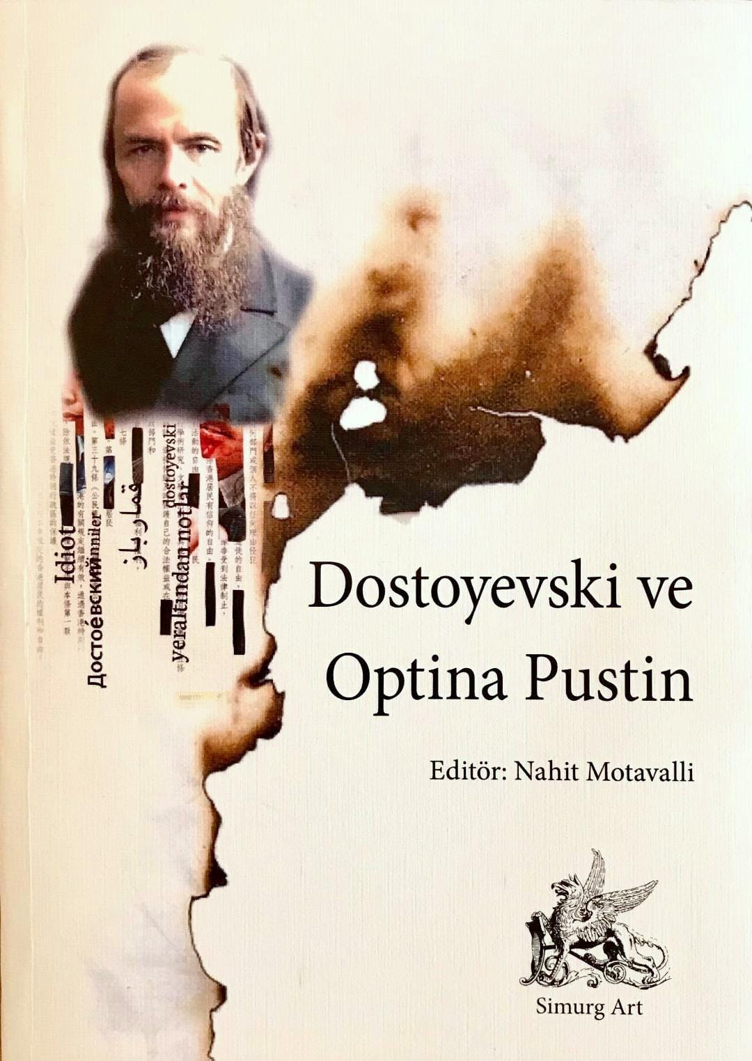 Dostoyevski ve Optina Pustin / Editör: Prof.Dr.Nahit Motavalli